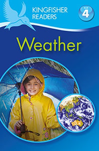 Kingfisher Readers: Weather (Level 4: Reading Alone) 