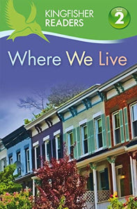 Kingfisher Readers L2: Where We Live 