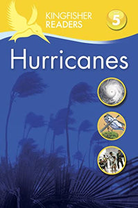 Kingfisher Readers: Hurricanes  (Level 5: Reading Fluently) 