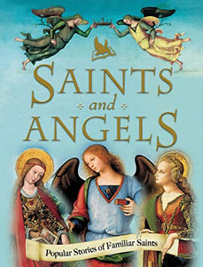 Saints and Angels 