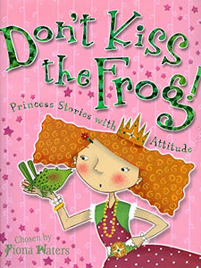 Don't Kiss the Frog! 