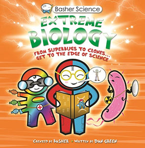 Basher Science: Extreme Biology 