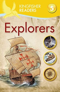 Kingfisher Readers L5: Explorers 