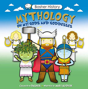 Basher History: Mythology 