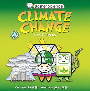 Basher Science: Climate Change 