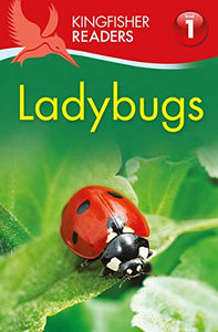 Kingfisher Readers: Ladybirds (Level 1: Beginning to Read) 