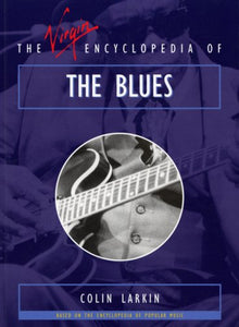 The Virgin Encyclopedia of the Blues 