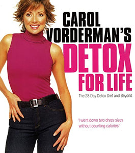 Detox for Life The 28 Day Detox Diet and Beyond 