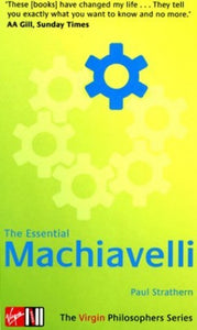 The Essential Machiavelli 