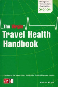 The Virgin Travel Health Handbook 