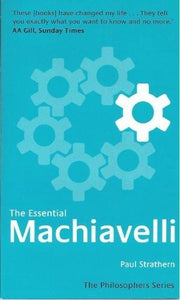 The Essential Machiavelli - The Philosophers Series 