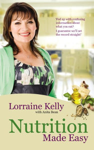 Lorraine Kelly's Nutrition Made Easy 