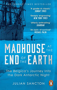 Madhouse at the End of the Earth 