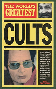 The World's Greatest Cults 