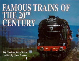 The World's Railroads: Famous Trains of the 20th Century 