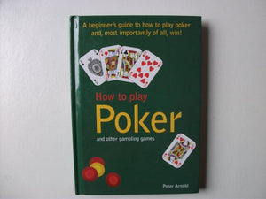 How to Play Poker 