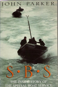 S.B.S: The Inside Story of the Special Boat Service 