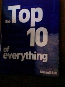 The Top 10 of Everything 