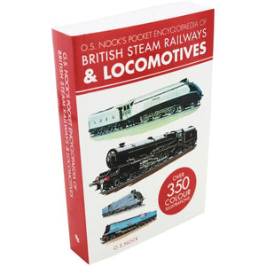 O. S. Nock's Pocket Encyclopedia of British Steam Railways & Locomotives 