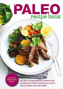 The Paleo Diet Made Easy Cookbook 