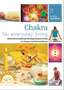 Healing Handbooks: Chakra for Everyday Living 