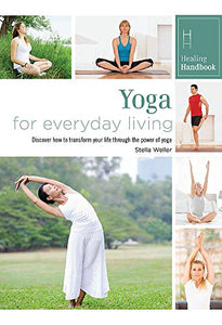 Healing Handbooks: Yoga for Everyday Living 