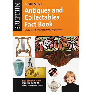 Miller's Antiques and Collectables Fact Book 