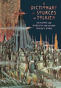 A Dictionary of Sources of Tolkien 