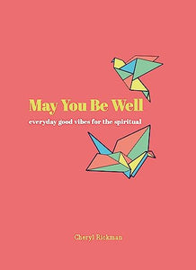 May You Be Well 