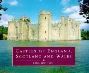 Castles of England, Scotland and Wales 