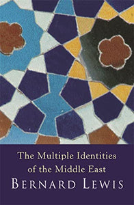 The Multiple Identities Of The Middle East 