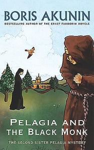 Pelagia And The Black Monk 