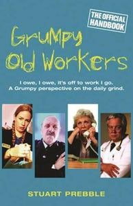 Grumpy Old Workers 