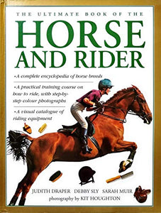 The Ultimate Book of the Horse and Rider 