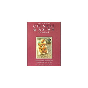 The Ultimate Chinese and Asian Cookbook 