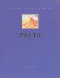 The Cook's Encyclopedia of Pasta 