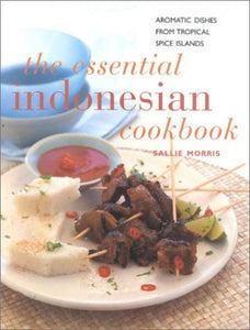 The Essential Indonesian Cook Book 