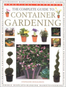 Complete Guide to Container Gardening 