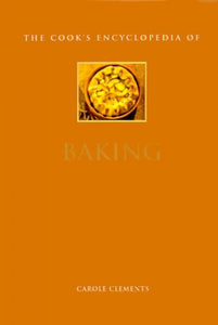 The Cook's Encyclopaedia of Baking 