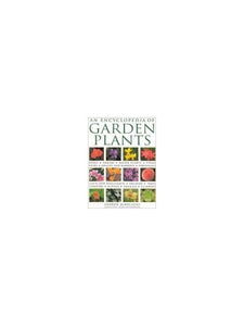 An Encyclopedia of Garden Plants 