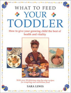 What to Feed Your Toddler 