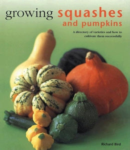 Growing Squashes and Pumpkins 