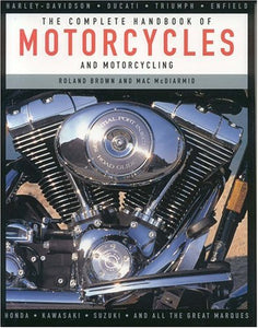 The Complete Handbook of Motorcycles and Motorcycling 