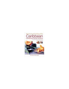 The Food and Cooking of Caribbean, Central and South America 