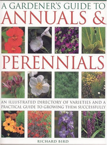 A Gardener's Guide to Annuals and Perennials 