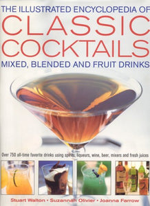 The Illustrated Encyclopedia of Classic Cocktails 