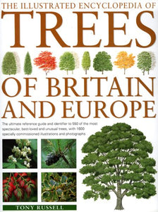 The Illustrated Encyclopedia of Trees of Britain and Europe 