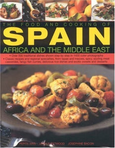 The Food and Cooking of Spain, Africa and the Middle East 