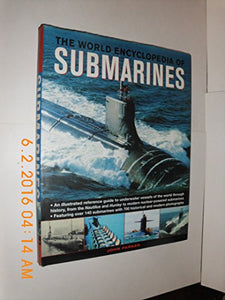 The World Encyclopedia of Submarines 