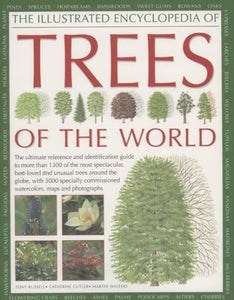 The Illustrated Encyclopedia of Trees of the World 